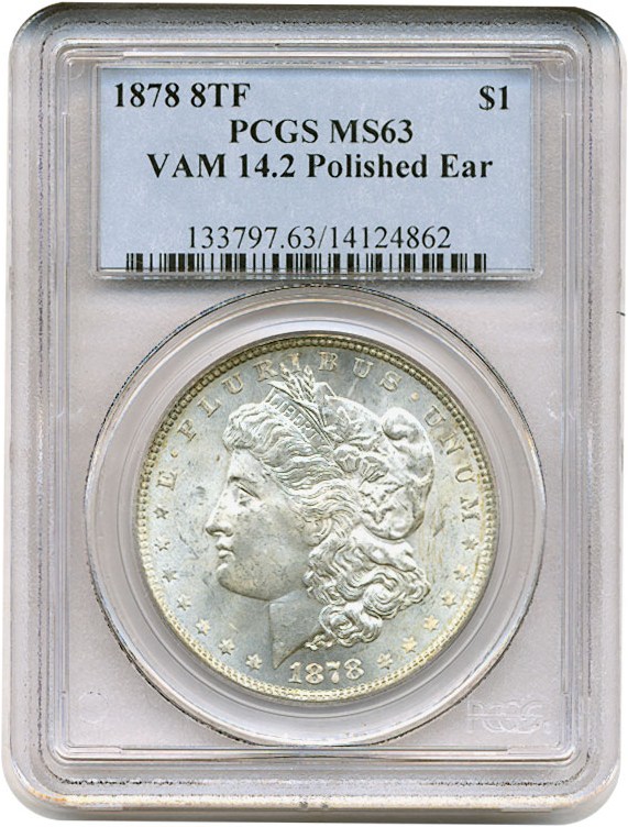 image for: 1878 8TF $1 VAM 14.2  Polished Ear PCGS MS63