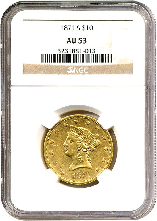 image for: 1871-S $10  NGC AU53