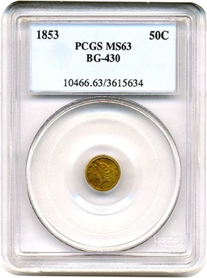 image for: Cal Gold: 1853 50c PCGS MS63 (BG-430)