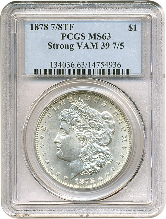 image for: 1878 7/8TF $1 Strong PCGS MS63 (VAM 39  7/5)