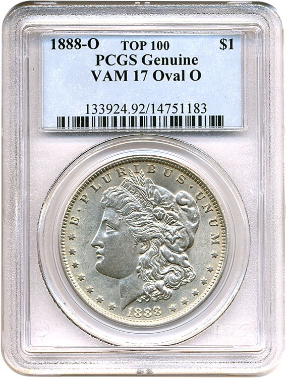 image for: Top 100 VAM: 1888-O $1  PCGS Genuine (VAM 17  Oval O)