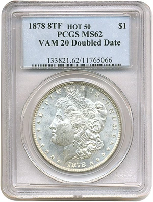 image for: Hot 50 VAM: 1878 8TF $1 PCGS MS62 (VAM 20 Doubled Date)