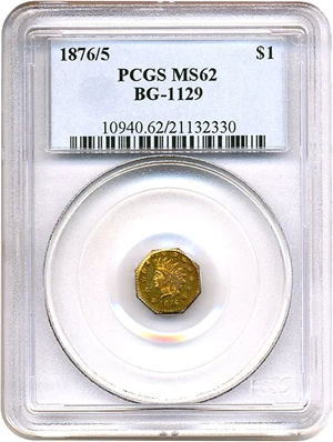 image for: Cal Gold: 1876/5 $1 PCGS MS62 (BG-1129)