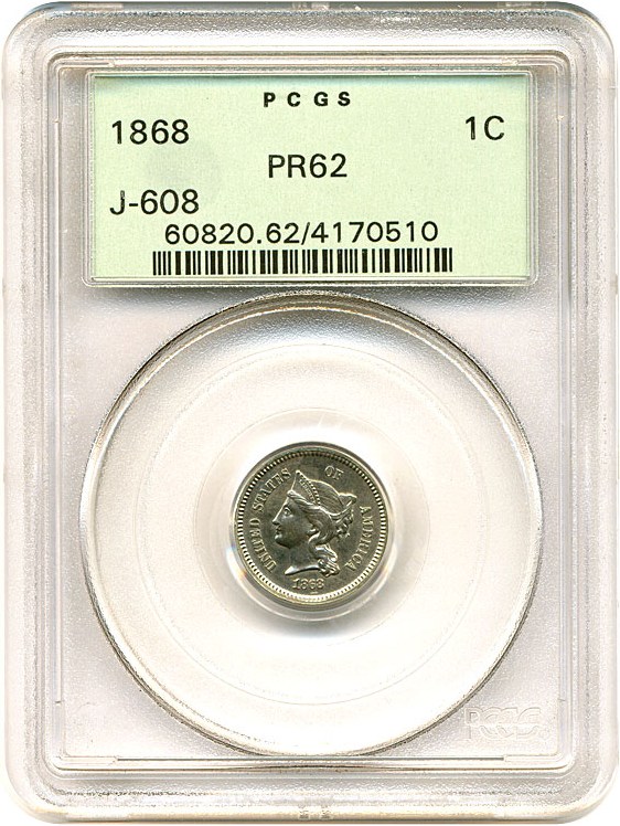 image for: Pattern: 1868 1c PCGS Proof 62 (Judd-608, Rarity 4) OGH