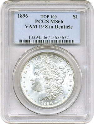 image for: Top 100 VAM: 1896 $1 PCGS MS66 (VAM-19 8 in Denticles)