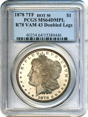 image for: Hot 50 VAM: 1878 7TF Reverse of 1878 $1 PCGS MS64 DMPL (VAM-43 Doubled Legs)