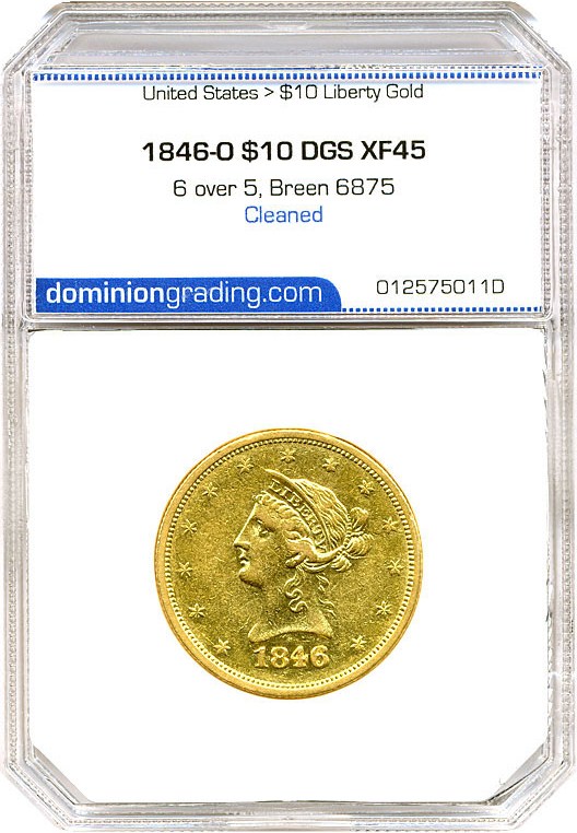 image for: 1846-O $10 DGS XF45 (6 over 5, Breen 6875; Cleaned)