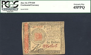 image for: Cont Congress: 1779 $60 14-Jan PCGS XF45 PPQ (Fr.CC99)