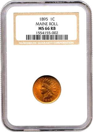image for: 1895 1c NGC MS66 RB ex: Maine Roll Hoard