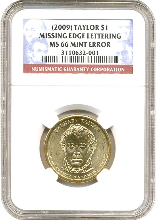 image for: 2009 Zach Taylor $1 NGC MS66  Missing Edge Lettering