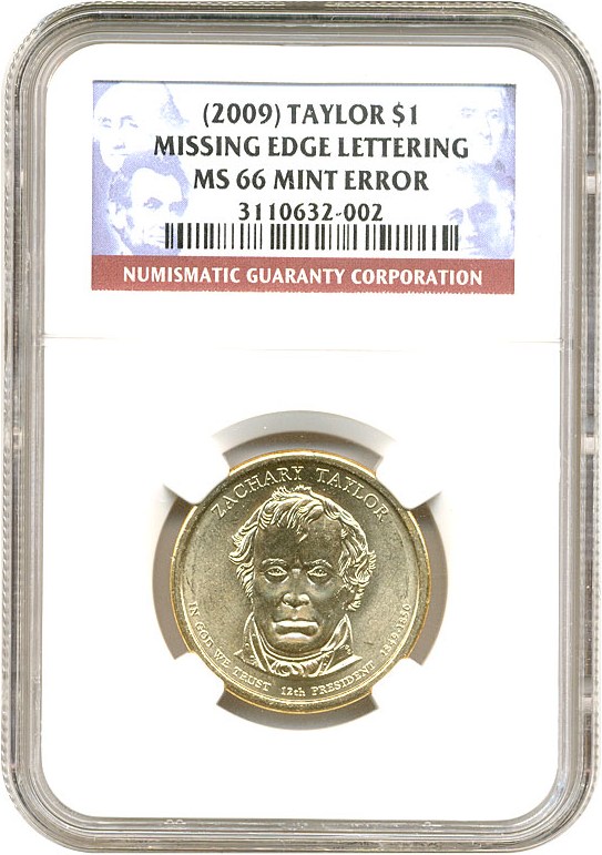 image for: 2009 Zach Taylor $1 NGC MS66  Missing Edge Lettering
