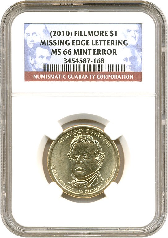 image for: Mint Error: 2010 $1 NGC MS66 (Fillmore, Missing Edge Lettering)
