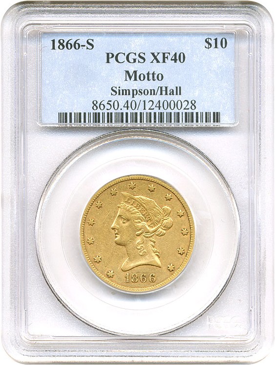 image for: 1866-S $10 PCGS XF40 (Motto) ex: Simpson/Hall