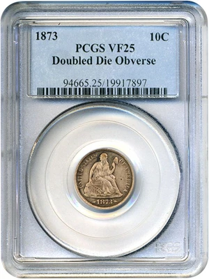 image for: 1873 10c PCGS VF25 (Arrows, Doubled Die)