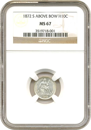 image for: 1872-S H10c NGC MS67 (Mintmark Above Bow)