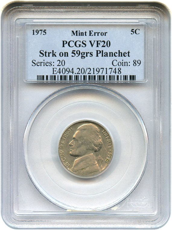 image for: Mint Error: 1975 5c PCGS VF20 (Struck on underweight plcht, 59 grains, 3.82 g)