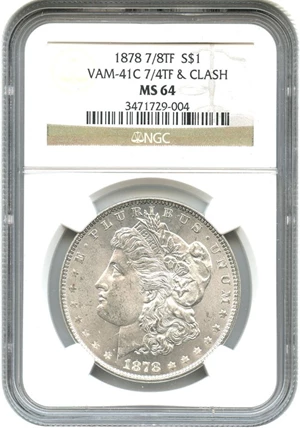image for: 1878 7/8TF $1 NGC MS64 (Strong, VAM-41C, 7/4TF, Clash)