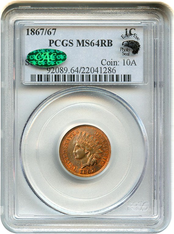 image for: 1867/67 1c PCGS/CAC MS64 RB (Eagle Eye Photo Seal)