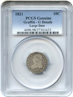 image for: 1821 10c PCGS Genuine, Graffiti, Good Details (Large Date)