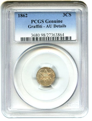 image for: 1862 3cS PCGS Genuine, Graffiti AU Details
