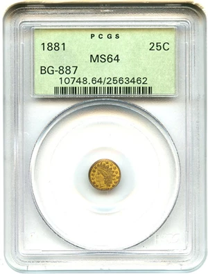 image for: Cal Gold: 1881 25c PCGS MS64 (BG-887) OGH
