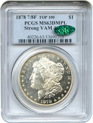 image for: 1878 7/8TF $1 PCGS/CAC MS63 DMPL (Strong, VAM-41, 7/7)
