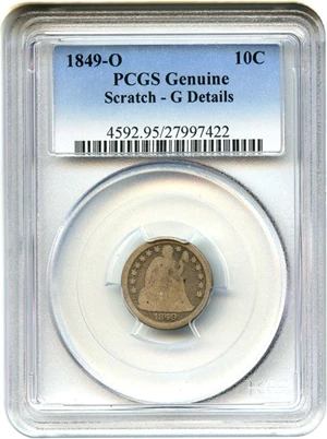 image for: 1849-O 10c PCGS Genuine G Details, Scratch - No Reserve!