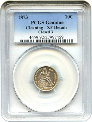 image for: 1873 10c PCGS Genuine XF Details, Cleaning (No Arrows, Closed 3)