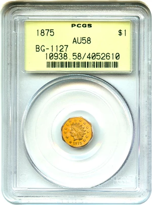image for: Cal Gold: 1875 Cal. Gold $1 PCGS AU58 (BG-1127) OGH