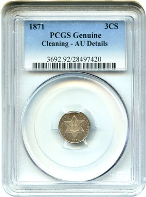 image for: 1871 3cS PCGS Genuine AU Details, Cleaning - Low Mintage Date