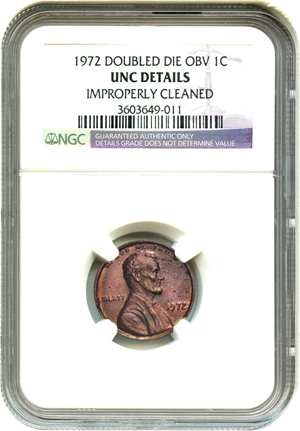 image for: 1972/1972 1c NGC UNC Details, Improperly Cleaned (Doubled Die) Key Variety - No Reserve!