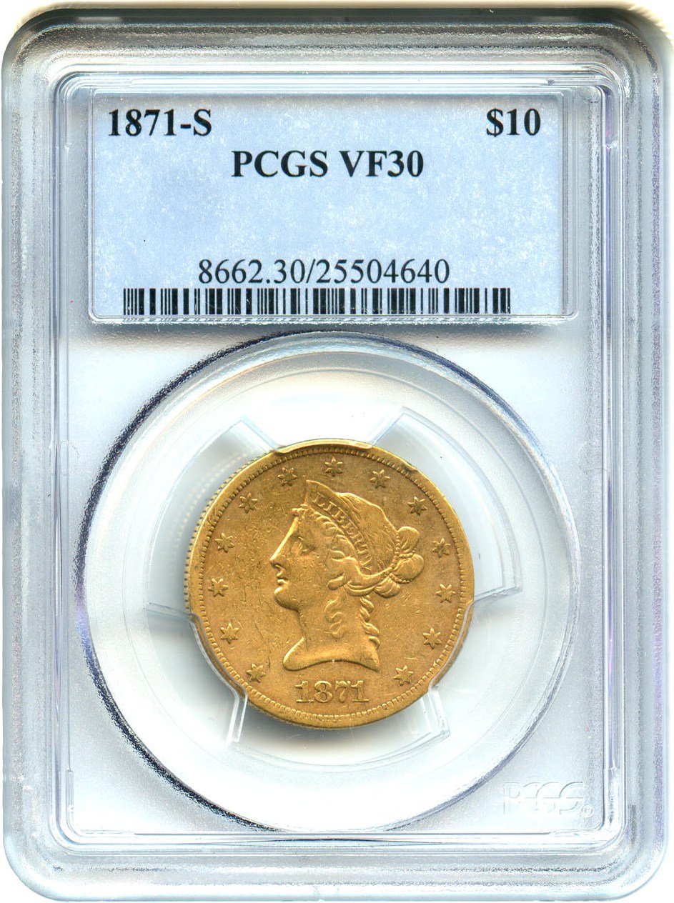image for: 1871-S $10 PCGS VF30 - Low Mintage Date