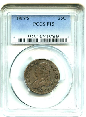 image for: 1818/5 25c PCGS F15 - Popular Overdate Bust Quarter