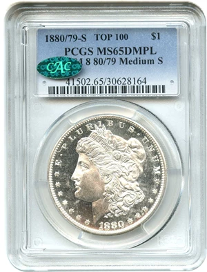 image for: 1880/79-S $1 PCGS/CAC MS65 DMPL (VAM 8, 80/79 Medium S)