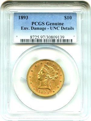 image for: 1893 $10 PCGS Genuine UNC Details (Env. Damage) - No Reserve!