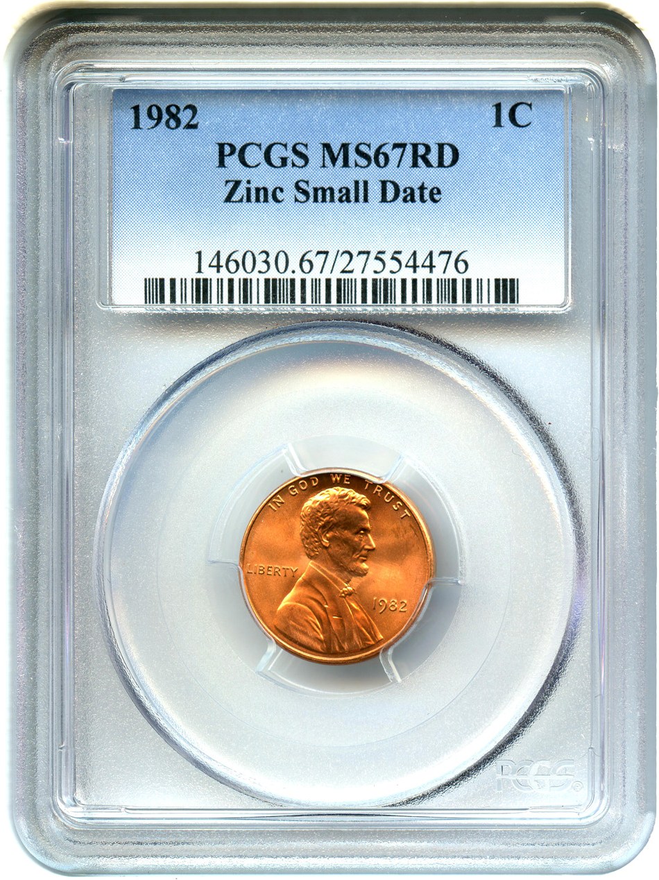 image for: 1982 1c PCGS MS67 RD (Zinc, Small Date)