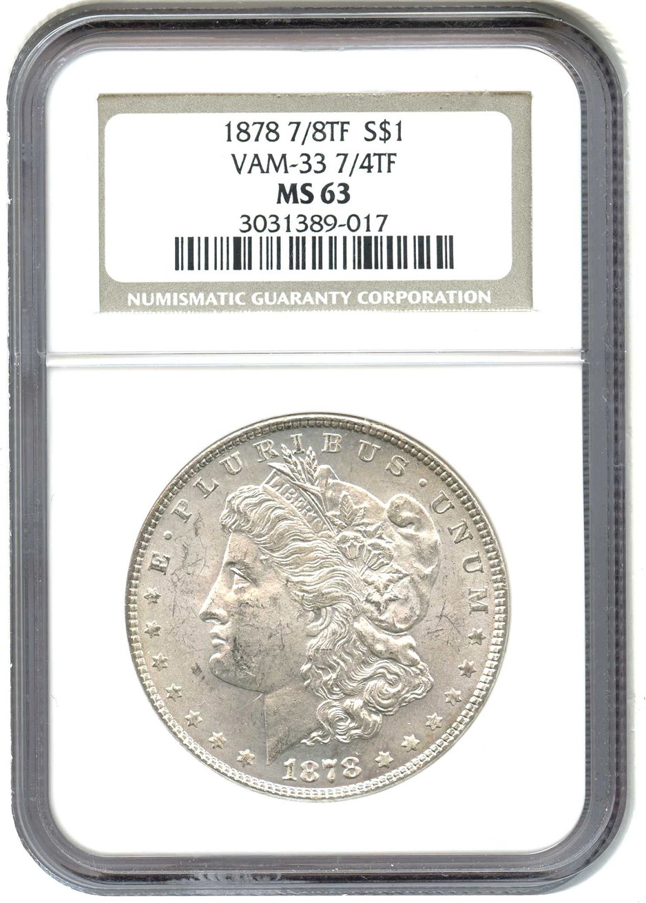 image for: 1878 7/8TF $1 NGC MS63 (Weak, VAM-33, 7/4TF)