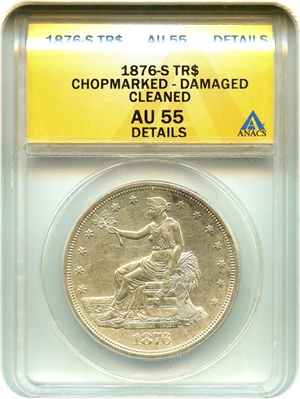 image for: 1876-S Trade$ ANACS AU55 Details (Chop Mark Damaged, Cleaned)