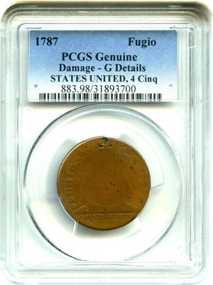 image for: 1787 Fugio PCGS Genuine Good Details (4 Cinquefoils, STATES UNITED, Damage)