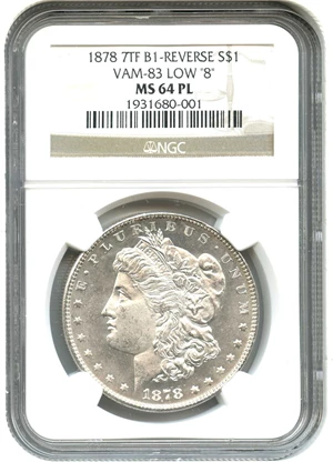 image for: 1878 7TF $1 NGC MS64 PL (B1 Reverse, VAM-83, Low 8)