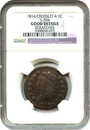 image for: 1814 1c NGC Good Details (S-294, Scratches, Crosslet 4)