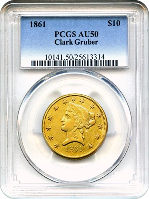 image for: Clark Gruber 1861 $10 PCGS AU50