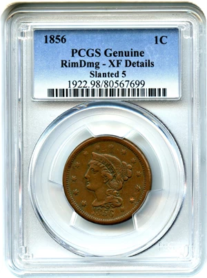 image for: 1856 1c PCGS XF Details (Slanted 5, Rim Damage)