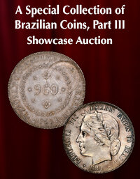 Heritage A Special Selection of Brazilian Coins, Part III Showcase Auction
