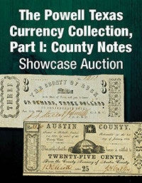 Heritage The Powell Texas Currency Collection Part I: County Notes Showcase Auction