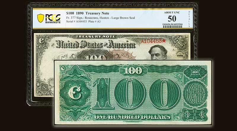 Fr. 377 $100 1890 Treasury Note PCGS Banknote About Unc 50 Details (Image courtesy of Heritage Auctions, ha.com)