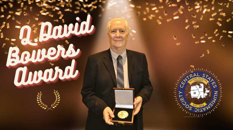 enlarged image for Central States Numismatic Society Honors John Dannreuther With 2023 Q. David Bowers Award