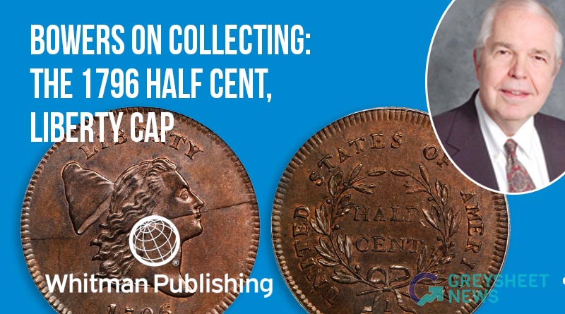 Bowers on Collecting: 1796 half cent