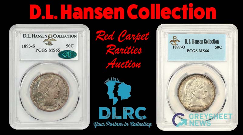 DLRC presents the Red Carpet Rarities Auction featuring coins from the D.L. Hansen Collection