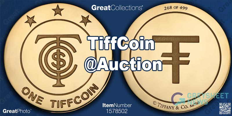PCGS Certified TiffCoin by Tiffany up for Auction at GreatCollections